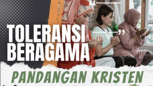 Bagaimana Toleransi Beragama dengan Agama Lain menurut Kekristenan?