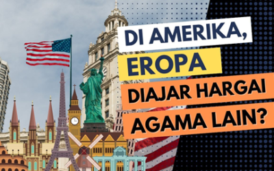 Di Amerika dan Eropa, Diajar Menghargai Agama Lain?