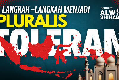 Langkah-langkah Menjadi Pluralis yang Toleran