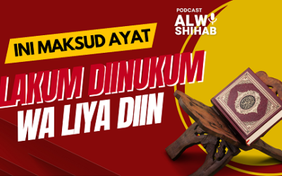 Ini Maksud Ayat Lakum Diinukum wa Liya Diin!?!
