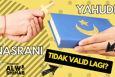 Yahudi Sudah Tidak Relevan dengan Diutusnya Nabi Isa, Begitu Juga Nasrani Setelah Datangnya Islam?