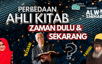 Apa Saja Perbedaan Ahli Kitab Zaman Dulu dan Sekarang?