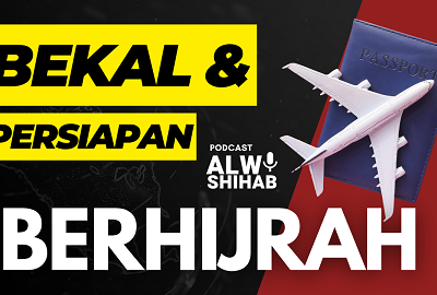 Bekal dan Persiapan Berhijrah dalam Rangka Menciptakan Kehidupan Sejahtera dan Adil