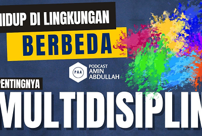 Pentingnya Multidisiplin ketika Berada di Lingkungan Berbeda Budaya dan Agama
