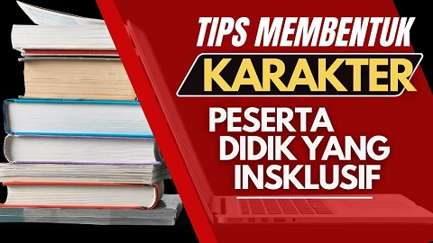 Tips Membentuk Karakter Peserta Didik yang Inklusif | Dra. Yayah Khisbiya, M.A.