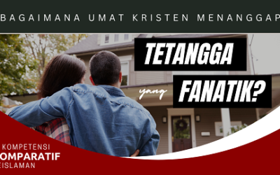 Bagaimana Umat Kristiani Bersikap dengan Tetangga yang Fanatik dalam Beragama?