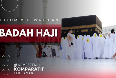 Bagaimana Hukum dan Kewajibannya Rukun Iman Ibadah Haji bagi Umat Muslim?