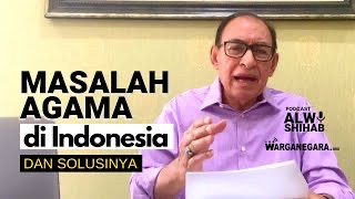 Masalah Agama di Indonesia dan Solusinya