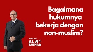Bekerja dengan Non Muslim?