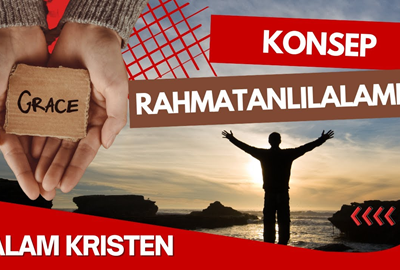 Konsep Rahmatanlilalamin dalam Kristen