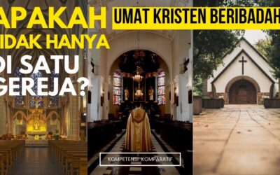 Apakah Orang Kristen Beribadah Tidak Hanya di Satu Gereja?