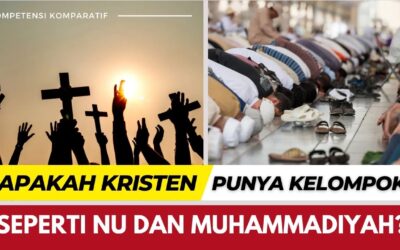 Apakah Kristen Punya Kelompok seperti dalam Islam (NU dan Muhammadiyah)?