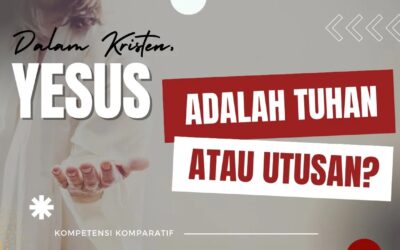Dalam Kristen, Yesus adalah Tuhan atau Utusan?