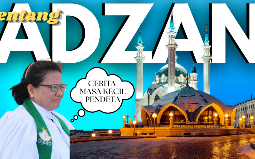 Tentang Prejudice: Cerita Masa Kecil Pendeta terkait Adzan
