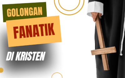 Apakah Ada Golongan Fanatik Juga di Kristen?